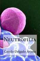 Neutrofilia 1534932585 Book Cover