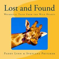 Lost and Found: Whimsical Tales From the Wild Hearts 1530049164 Book Cover