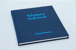 Victory Drill Book, Third Edition B0F1M3MSZ9 Book Cover