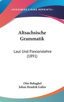 Altsachsische Grammatik: Laut Und Flexionslehre (1891) 1168049113 Book Cover
