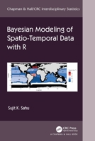 Bayesian Modelling of Spatio-Temporal Data with R 1032209577 Book Cover