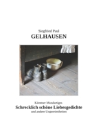 Kärntner Mundartiges: Schrecklich schöne Liebesgedichte und andere Ungereimtheiten (German Edition) B0FK285BFG Book Cover