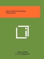 The Divine Mother Principle 1258115913 Book Cover
