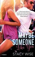 Maybe Someone Like You 1986846857 Book Cover