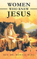 Women Who Knew Jesus 1958475637 Book Cover