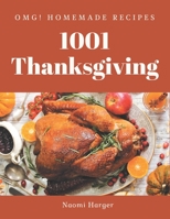 OMG! 1001 Homemade Thanksgiving Recipes: Best Homemade Thanksgiving Cookbook for Dummies B08L2J7HLV Book Cover