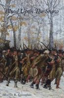 Blood Upon the Snow 1935925725 Book Cover