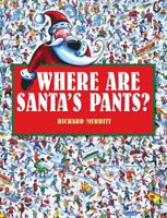 Where Are Santa's Pants? 1921894318 Book Cover