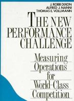 New Performance Challenge: Measuring Operations for World-Class Competition (Irwin/Apics Series in Production Management) 1556233019 Book Cover