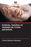 Enfants, familles et maladie de Crohn parentale 6209066313 Book Cover
