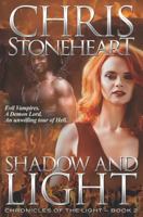 Shadow and Light (Chronicles of the Light) 1798414945 Book Cover