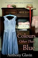 Colours Other Than Blue 178199918X Book Cover