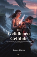 Die Gefallenen Gelübde: Eine Geschichte von Verrat, Blut und der Erlösung des letzten Ritters (German Edition) B0FN3VBQHH Book Cover