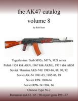 The AK47 catalog volume 8: Amazon edition 1798177692 Book Cover