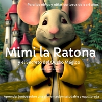 Mimi la Ratona y el Secreto del Queso Mágico B0C12GSW8K Book Cover