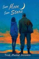 Same Moon Same Stars B0GP37G3VC Book Cover
