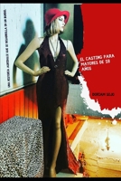 El Casting para mayores de 18 años: Una historia agridulce que se desarrolla en un burdel (Spanish Edition) B0DPV7RGFX Book Cover