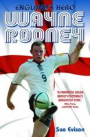 Wayne Rooney: England's Hero 1844540901 Book Cover