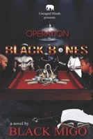 Operation Black Bones 1096884542 Book Cover