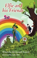 Elfie and his Friends 1687763909 Book Cover