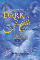 The Dark Hills: And Other Stories 1483656268 Book Cover