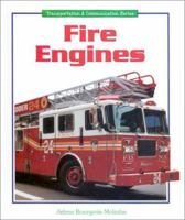 Fire Engines (Transportation and Communication Series) 0766016439 Book Cover