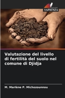 Valutazione del livello di fertilità del suolo nel comune di Djidja 6205789620 Book Cover