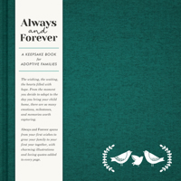 Always and Forever: A Keepsake Book for Adoptive Families 1970147652 Book Cover