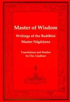 Master of Wisdom: Writings of the Buddhist Master Nagarjuna (Tibetan Translation Series) 0898002869 Book Cover