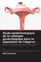 Étude épidémiologique de la cytologie gynécologique dans la population de l'Algarve (French Edition) 6208179920 Book Cover