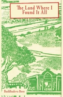 The Land Where I Found It All 194658200X Book Cover