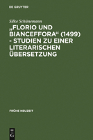 "Florio und Bianceffora" (1499) - Studien zu einer literarischen Übersetzung 3484366060 Book Cover