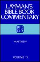 Laymans Bible Book Commentary: Matthew (Layman's Bible Book Commentary, 15) 0805411852 Book Cover