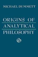 Origins of Analytical Philosophy 0674644735 Book Cover