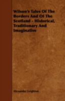 Wilson's Tales Of The Borders And Of Scotland 1175107077 Book Cover