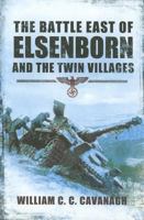 The Battle East of Elsenborn: And the Twin Villages 1844151263 Book Cover