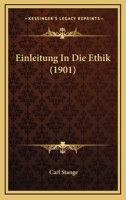 Einleitung In Die Ethik (1901) 1161148485 Book Cover