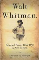 Walt Whitman: Selected Poems 1855-1892 0312206194 Book Cover