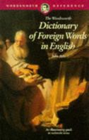 The Wordsworth Dictionary of Foreign Words in English (Paperback) 1853263443 Book Cover