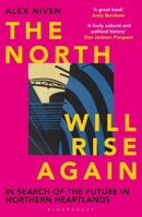 The North Will Rise Again 1399414011 Book Cover