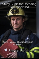 Study Guide for Decoding Fahrenheit 451 : With Typical Questions and Answers 1964189276 Book Cover