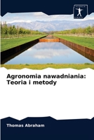 Agronomia nawadniania: Teoria i metody 6200859906 Book Cover