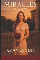 Miracles: Live and Learn, Book Nine - The Final 1728959225 Book Cover