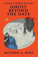 Ghost Beyond the Gate 1514120895 Book Cover