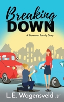 Breaking Down: A Stevenson Family Story 1958136131 Book Cover