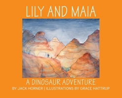 Lily and Maia....a Dinosaur Adventure B0C1DV34XD Book Cover