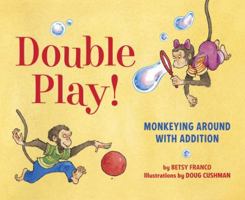 Double Play: Monkeying Around with Addition 1582463840 Book Cover