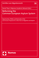 Reforming the Common European Asylum System: Opportunities, Pitfalls, and Downsides of the Commission Proposals for a New Pact on Migration and Asylum 3848787253 Book Cover