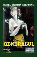 Generalul: Nuvele Si Schite 1534829660 Book Cover