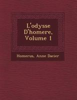 L'Odyss E D'Homere, Volume 1 1249769264 Book Cover